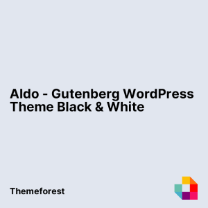 Aldo - Gutenberg WordPress Theme Black & White