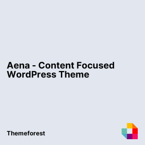 Aena - Content Focused WordPress Theme